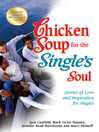 Cover image for Chicken Soup for the Single's Soul